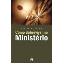 Como Sobreviver No Ministério