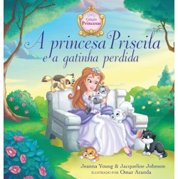 A princesa Priscila e a Gatinha Perdida
