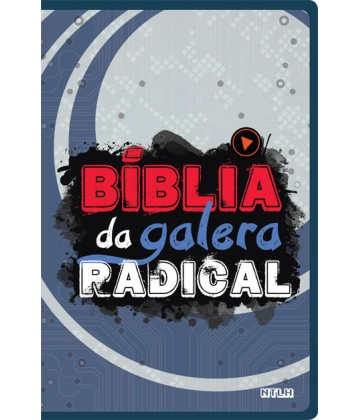 Bíblia da Galera Radical - NTLH 