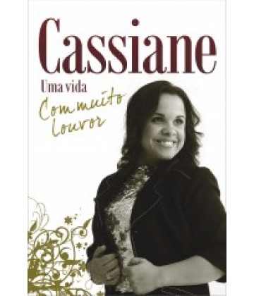 Cassiane – Uma vida com muito Louvor