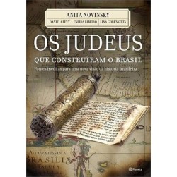Os Judeus  Que Construíram o Brasil 