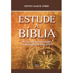 Estude A Biblia - Um Guia de Estudo Diario Para Aprender A Palavra 