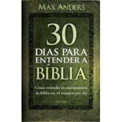 30 Dias para Entender a Bíblia