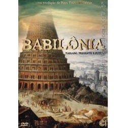 Babilônia passado, presente e futuro - DVD