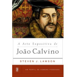 A Arte Expositiva de João Calvino