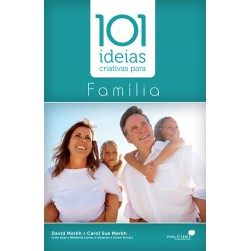 101 idéias criativas para família